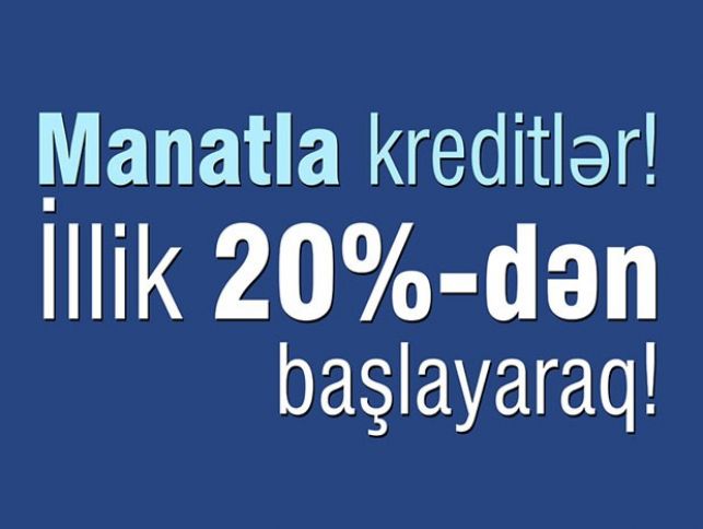 Bank manatla yeni kredit məhsullarını təqdim etdi!