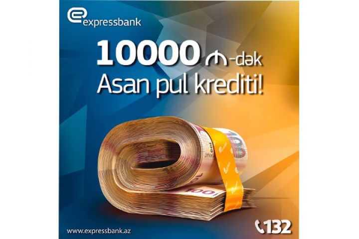10.000 AZN-dək Asan pul krediti!