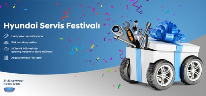 Bakıda növbəti Hyundai Servis Festivalını keçirəcək – TARİX