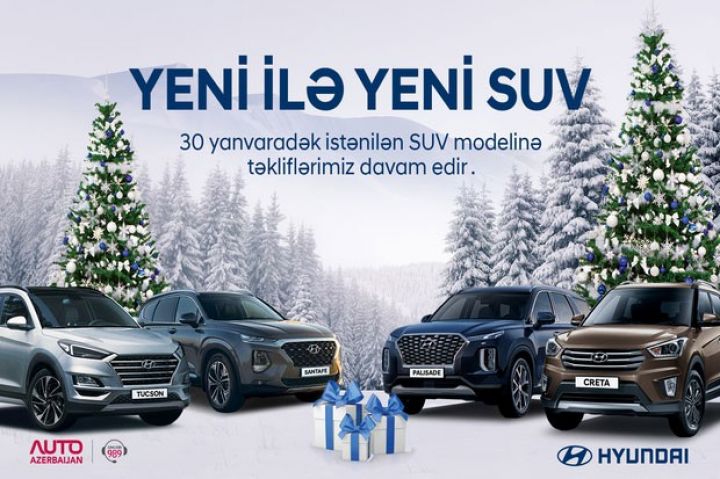 Rəsmi Hyundai-da “Yeni il müjdəsi” kampaniyası yanvarda da davam edəcək