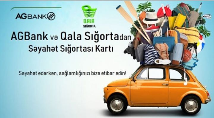 “AGBank” və “Qala Sığorta” Səyahət Sığortası Kartını istifadəyə verir!