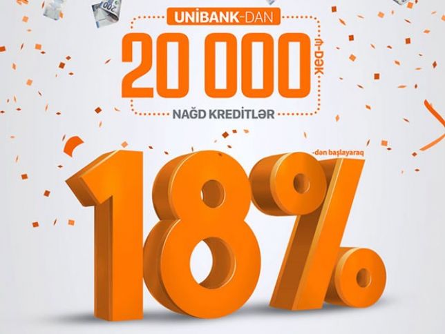 Unibank 18%-dən başlayan kredit təklif edir