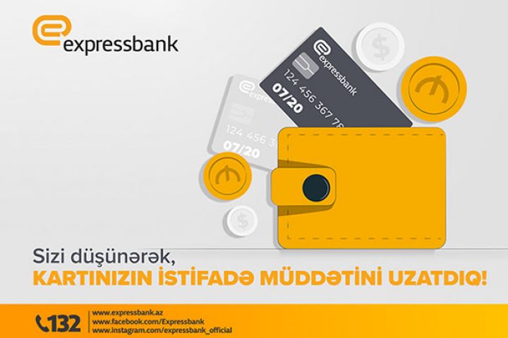 Expressbank plastik kartlarının istifadə müddətini uzatdı