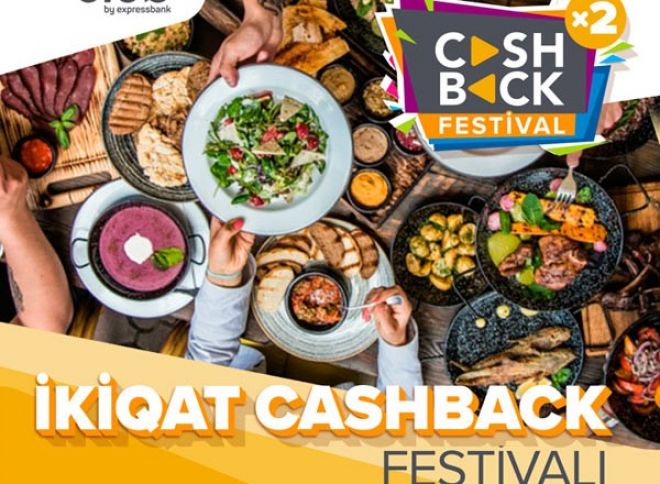 “İkiqat Cashback” festivalı kafe və restoranlarda!