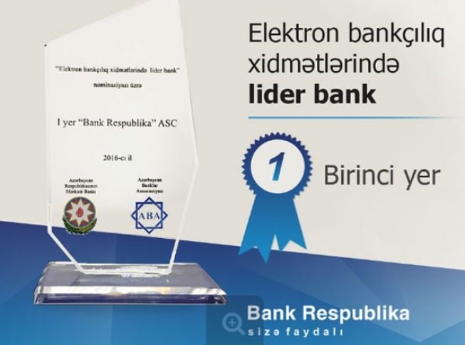 Bank Respublika “Elektron bankçılıq xidmətlərində lider bank” mükafatına layiq görülüb
