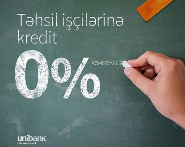 Unibank təhsil işçiləri üçün KOMİSSİYASIZ kredit kampaniyası keçirir