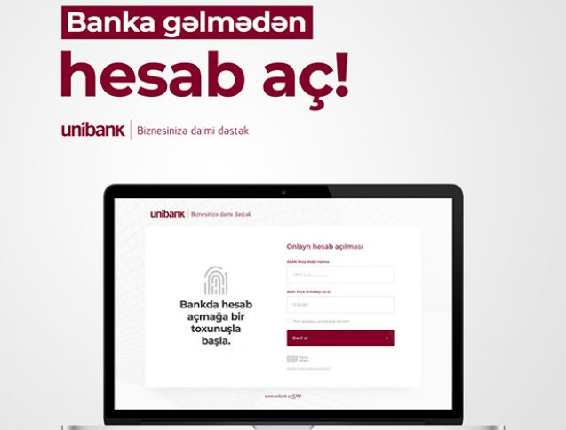 Unibank biznes sahiblərinə banka gəlmədən onlayn hesab açmaq imkanı yaradıb