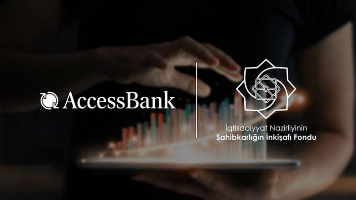 “AccessBank” Sahibkarlığın İnkişafı Fondu ilə  sahibkarlara dəstək olacaq