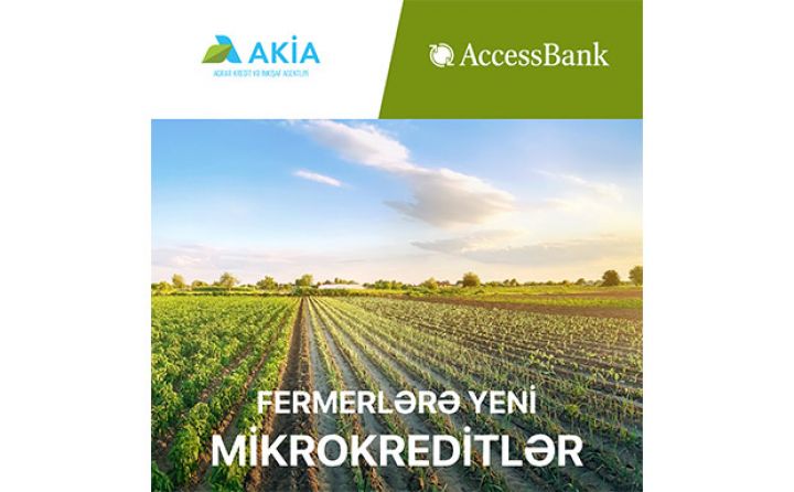 “AccessBank” fermerlərə yeni mikrokreditlər  təqdim edir
