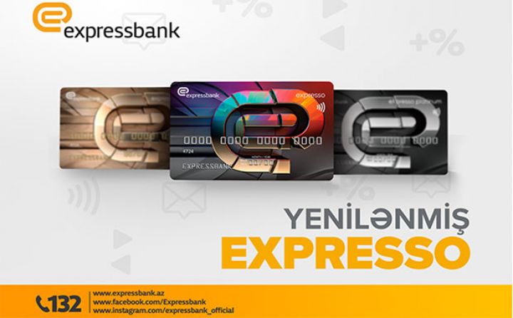 Yenilənmiş Expresso kartları ilə daha geniş imkanlar!