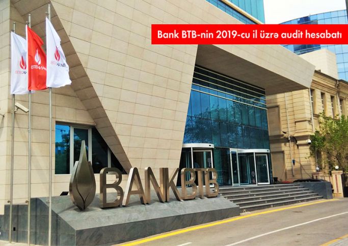 Bank BTB Audit Hesabatını açıqladı