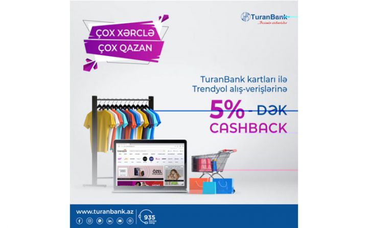 Trendyol-dan TuranBank kartları ilə alış-verişlərə 5%-dək cashback hədiyyə!
