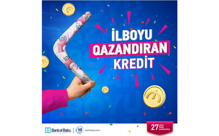 Bank of Baku-dan İLBOYU QAZANDIRAN KREDİT!