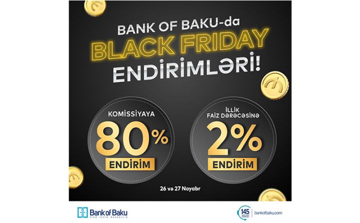 Bank of Baku-da Black Friday ENDİRİMLƏRİ!