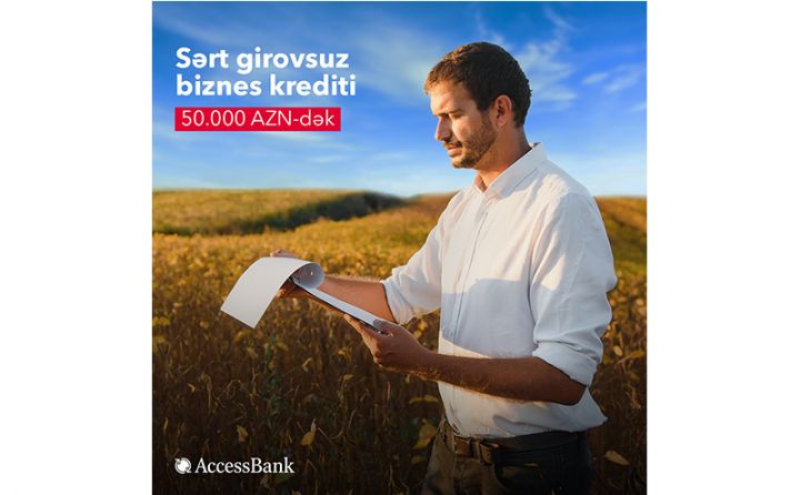 AccessBank-dan sərt girovsuz mikro və aqro kreditlər!
