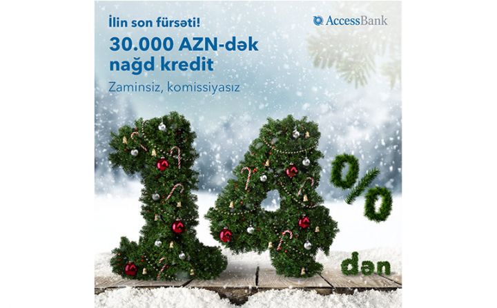 AccessBank-dan illik 14%-lə nağd kredit!