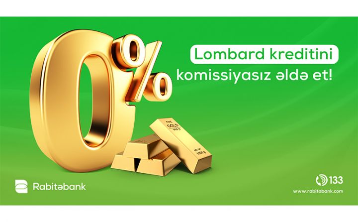 Rabitəbank, "Lombard krediti"nin komissiya faizini sıfırladı!