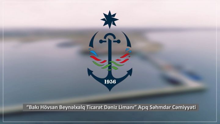 “Bakı Hövsan Beynəlxalq Dəniz Limanı”Direktorlar şurasının tərkibi yenidən seçiləcək