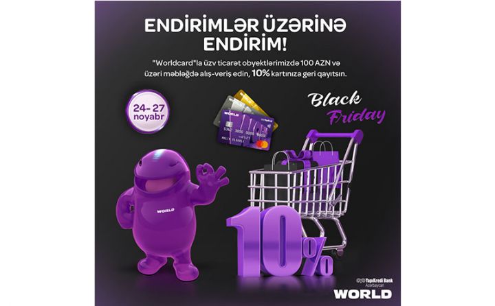 Worldcard-dan 10% ENDIRIM! kampaniyası
