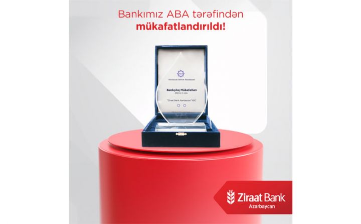 Ziraat Bank Azərbaycan ABA tərəfindən mükafatlara layiq görülüb