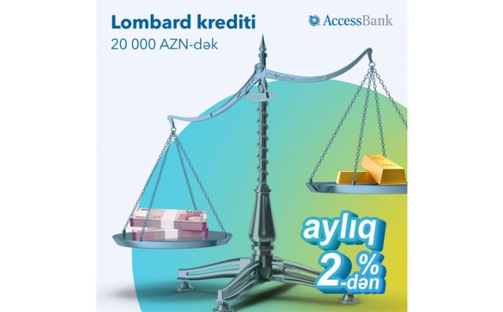 AccessBank-dan qızıl kimi dəyərli kredit!
