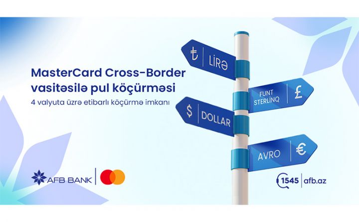 AFB Bank “Mastercard Cross-Border” xidmətinə qoşulan ilk banklardan oldu