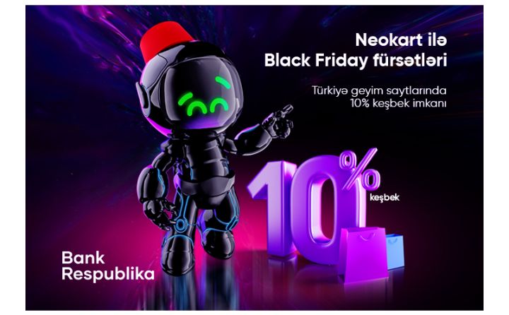 NeoKart ilə Black Friday ÇOOOOX SƏRFƏLİ olacaq!