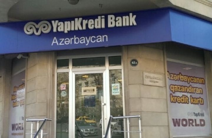 "Yapı Kredi Bank Azərbaycan" 2-ci rübü 4.4 milyon manat xalis mənfəətlə başa vurdu
