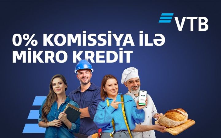 VTB (Azərbaycan) mikrokreditlər üzrə komissiyanı ləğv edib