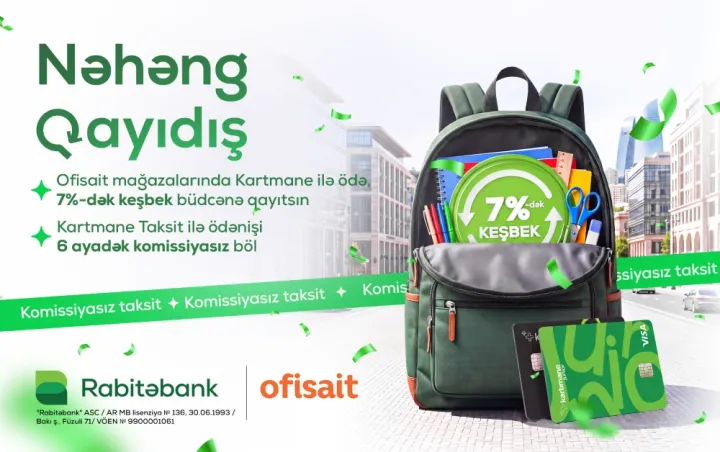 Yeni dərs ilinə “Nəhəng qayıdış” - 7%-DƏK KEŞBEK, 6 AYADƏK FAİZSİZ TAKSİT ®
