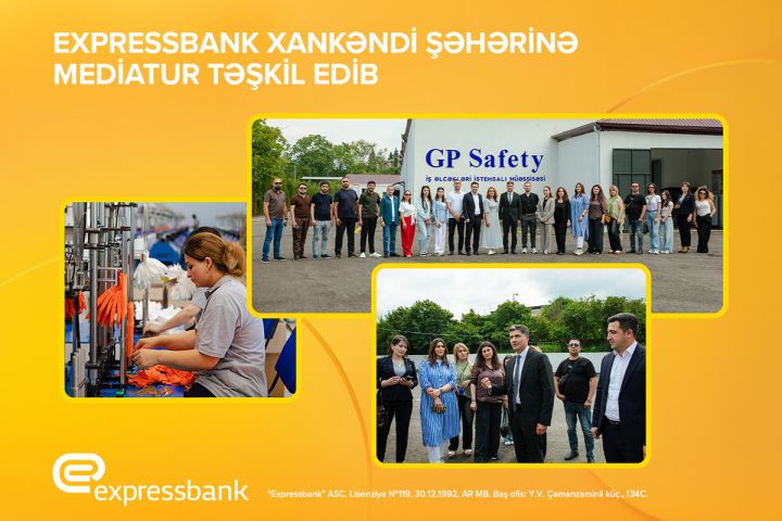 Expressbank Xankəndi şəhərinə mediatur təşkil edib