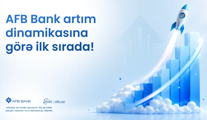 AFB Bank sürətlə böyüyür: əsas göstəricilərində kəskin artım qeydə alınıb!