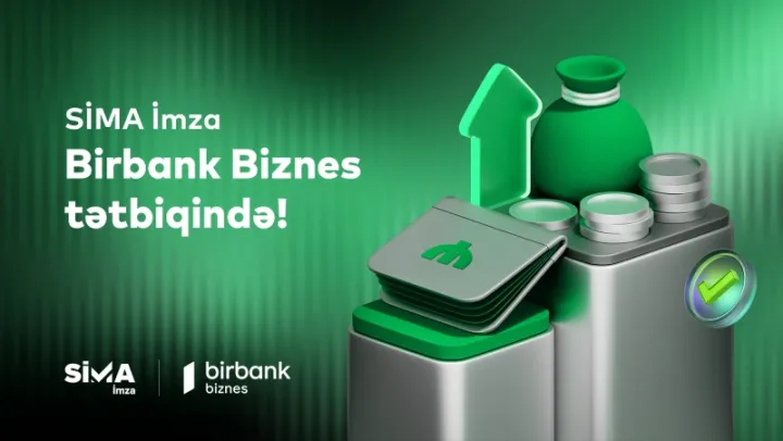 SİMA İmza ilə Birbank Biznes-də onlayn rahatlıq!