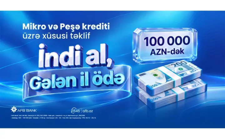AFB Bank-dan sahibkarlara “İndi al, gələn il ödə!” fürsəti ®
