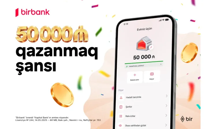 Birbank-dan “Yığ və qazan” lotereyası: 507 qalib pul mükafatı qazanacaq ®