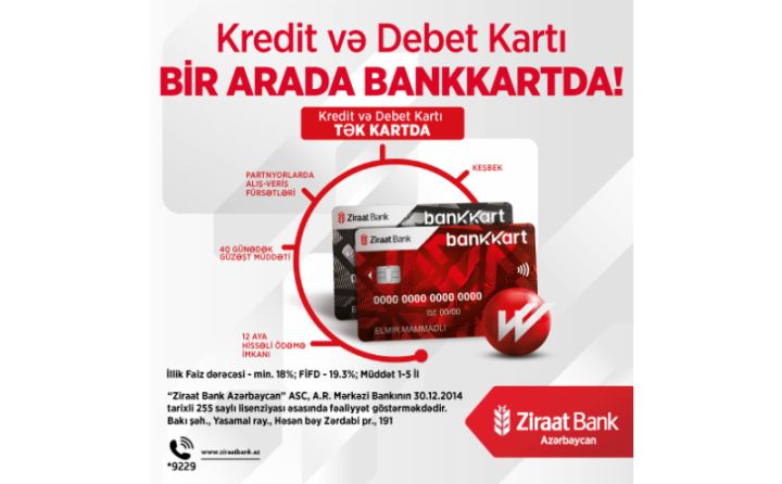 "Ziraat Bank Azərbaycan" "Bankkart" ilə kredit və debet kartlarını tək kartda birləşdirdi!