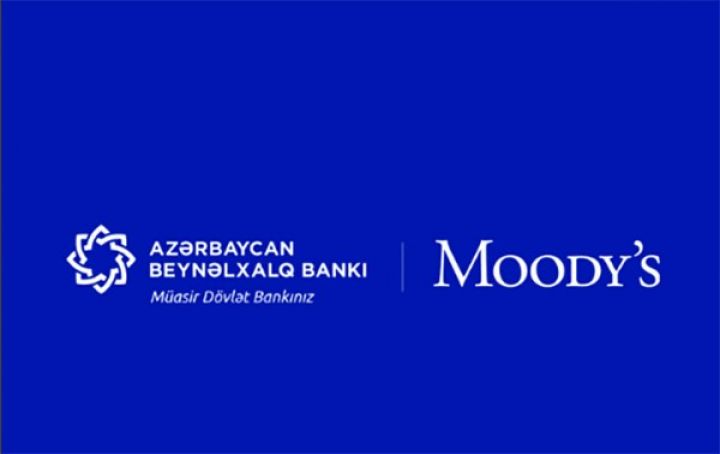 Moody's  Beynəlxalq Bankın reytinqlərini yüksəltdi
