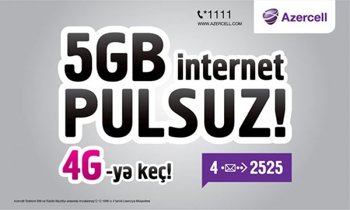 Azercell-in 4G şəbəkəsinə keç, 5GB internet hədiyyə qazan!