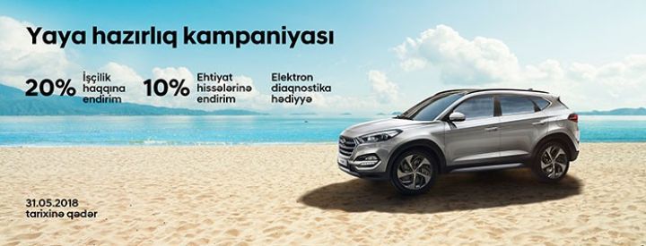 Hyundai-dan “Yaya hazırlıq” kampaniyası - 10 GÜN QALDI