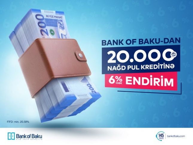“Bank of Baku”dan 20.000 AZN-dək kreditə 6%-dək ENDİRİM!