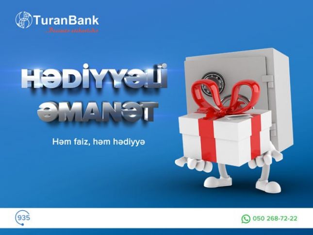 "TuranBank" Hədiyyəli Əmanət kampaniyasına start verdi!