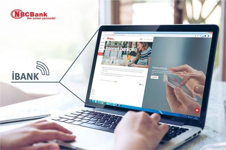 “NBCBank”-da “İnternet Banking” xidməti yeniləndi!