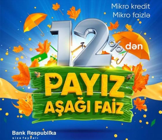 “Bank Respublika”dan mikro kreditlər mikro faizlə - YENİ ŞƏRTLƏR