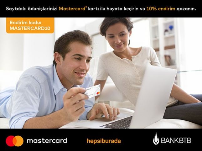"Bank BTB" Mastercard ilə Hepsiburada.com saytında 10% endirim təqdim edir!