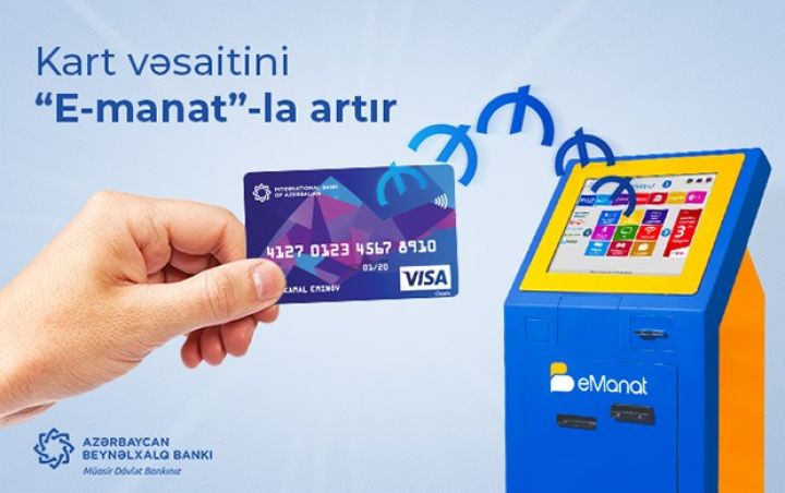 Beynəlxalq Bank “E-manat” da kart hesablarına mədaxil etmək imkanı yaratdı