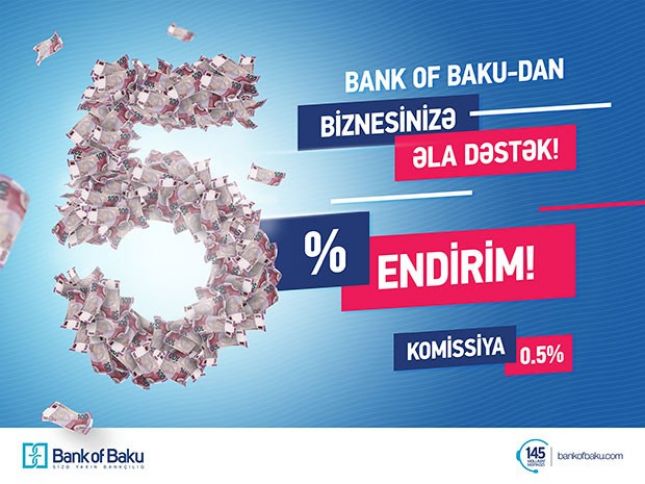 Bank of Baku-dan biznesinizə ƏLA DƏSTƏK