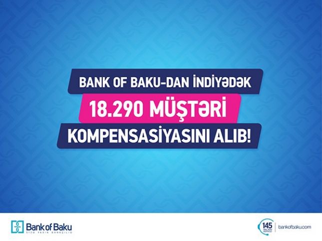 Bank of Baku indiyədək 18 min 290 müştərinin kompensasiyasını ödəyib