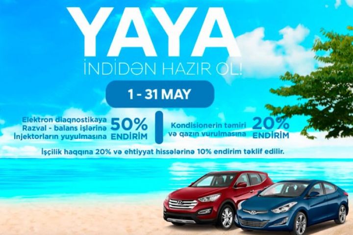 Hyundai “Yaya Hazırlıq” servis kampaniyasına başlayır