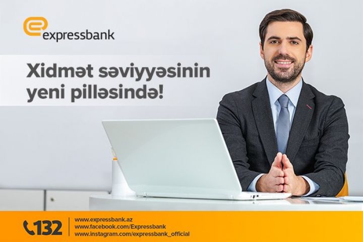 "Expressbank" xidmət səviyyəsini yeni pilləyə qaldırdı! + VİDEO