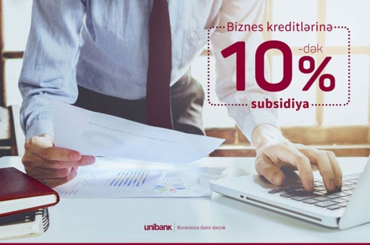 Biznes kreditini Unibank-dan al, faizlərin 10%-dək hissəsini Fond ödəsin!